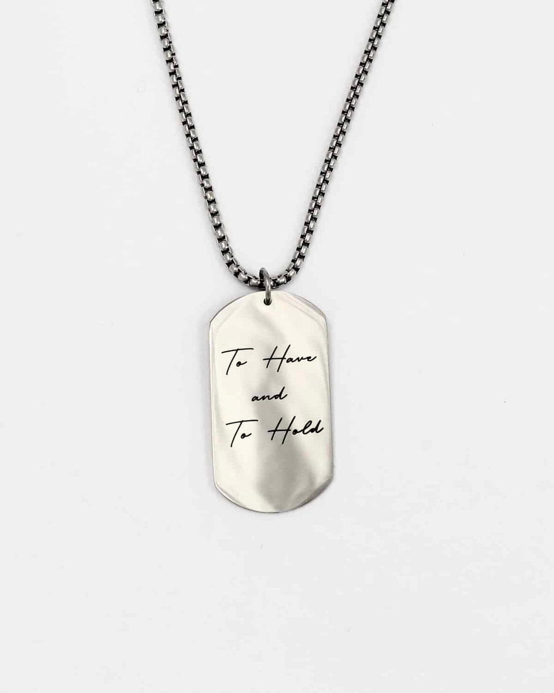 Tag Necklace - To Have and To Hold