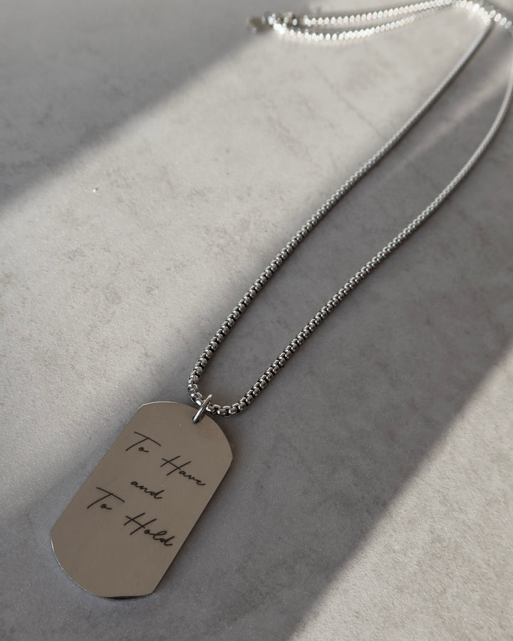 Tag Necklace - To Have and To Hold