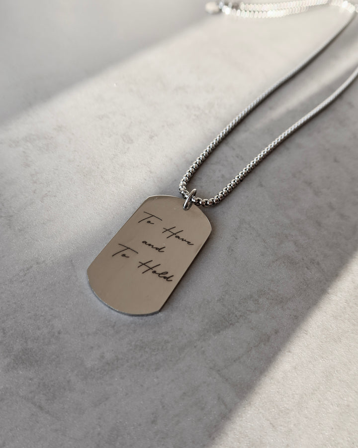 Tag Necklace - To Have and To Hold